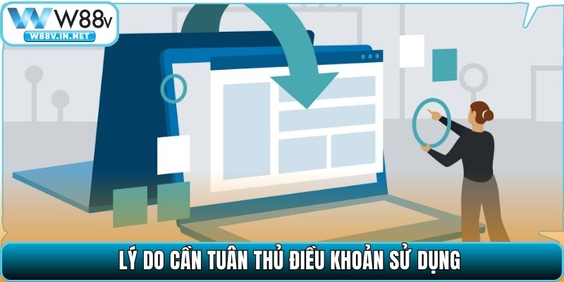 Lý do cần tuân thủ điều khoản sử dụng